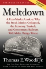 Meltdown : The Classic Free-Market Analysis of the 2008 Financial Crisis - eBook