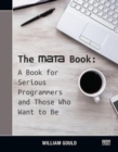The Mata Book : A Book for Serious Programmers and Those Who Want to Be - Book