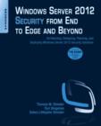 Windows Server 2012 Security from End to Edge and Beyond : Architecting, Designing, Planning, and Deploying Windows Server 2012 Security Solutions - eBook
