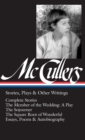 Carson McCullers: Stories, Plays & Other Writings (LOA #287) - eBook