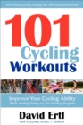 101 Cycling Workouts : Improve Your Cycling Ability While Adding Variety to Your Training Program - eBook