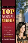How to Get Into the Top Graduate Schools What You Need to Know about Getting into Law, Medical, and Other Ivy League Schools Explained Simply - eBook