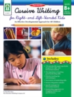 Cursive Writing for Right- & Left- Handed Kids, Ages 8 - 13 : An Effective Developmental Approach for All Children - eBook