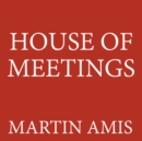 House of Meetings - eAudiobook