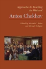 Approaches to Teaching the Works of Anton Chekhov - eBook