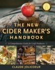 The New Cider Maker's Handbook : A Comprehensive Guide for Craft Producers - Book