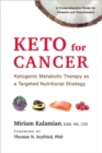 Keto for Cancer : Ketogenic Metabolic Therapy as a Targeted Nutritional Strategy - eBook