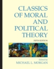 Classics of Moral and Political Theory : 5th Edition - Book