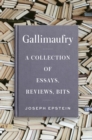 Gallimaufry : A Collection of Essays, Reviews, Bits - eBook