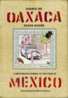 Diario De Oaxaca : A SKETCHBOOK JOURNAL OF TWO YEARS IN MEXICO - eBook