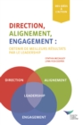 Direction, Alignment, Commitment: Achieving Better Results Through Leadership, First Edition (French) - eBook