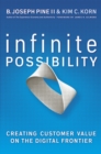 Infinite Possibility : Creating Customer Value on the Digital Frontier - eBook