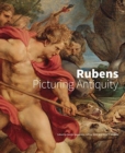 Rubens - Picturing Antiquity - Book