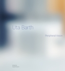 Uta Barth : Peripheral Vision - eBook