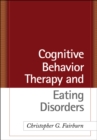 Cognitive Behavior Therapy and Eating Disorders - eBook