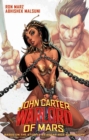 John Carter: Warlord of Mars Volume 1 - Invaders of Mars - eBook