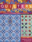 Quilter's Favorites--Traditional Pieced & Appliqued : A Collection of 21 Timeless Projects for All Skill Levels - eBook