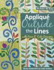 Applique Outside Lines with Piece O' Cake Designs : No Rules-No Ruler - eBook