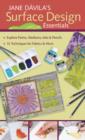 Jane Davila's Surface Design Essentials : Explore Paints, Mediums, Inks & Pencils - 15 Techniques for Fabrics & More - eBook