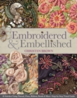 Embroidered & Embellished : 85 Stitches Using Thread, Floss, Ribbon, Beads & More - Step-by-Step Visual Guide - eBook