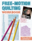 Free-Motion Quilting Workbook : Angela Walters Shows You How! - eBook