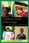 Culture or Chaos in the Village : The Journey to Cultural Fluency - eBook