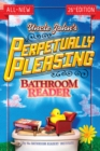 Uncle John's Perpetually Pleasing Bathroom Reader - eBook