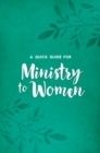 A Quick Guide for Ministry to Women - eBook