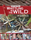 Victorinox Swiss Army Knife Whittling in the Wild : 30+ Fun & Useful Things to Make Using Your Swiss Army Knife - eBook