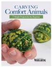 Carving Comfort Animals : 7 Simple Projects for the Beginner - eBook