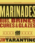 Marinades, Rubs, Brines, Cures and Glazes - eBook