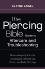 Piercing Bible Guide to Aftercare and Troubleshooting - eBook
