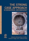The Strong Case Approach in Behavioral Archaeology - eBook