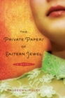 The Private Papers of Eastern Jewel : A Novel - eBook