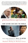 Philanthrocapitalism : How Giving Can Save the World - eBook