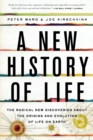 A New History of Life : The Radical New Discoveries about the Origins and Evolution of Life on Earth - eBook