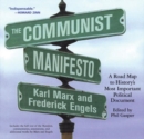 The Communist Manifesto : A Road Map to History's Most Important Political Document - eBook