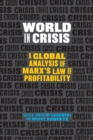 World in Crisis : A Global Analysis of Marx's Law of Profitability - eBook