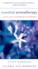 Essential Aromatherapy : A Pocket Guide to Essential Oils and Aromatherapy - eBook