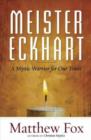 Meister Eckhart : A Mystic-Warrior for Our Times - Book