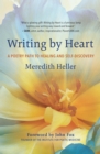Writing by Heart : A Poetry Path to Healing and Self-Discovery - eBook