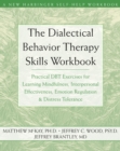 Dialectical Behavior Therapy Skills Workbook - eBook