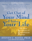 Get Out of Your Mind and Into Your Life - eBook