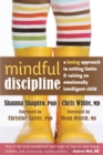 Mindful Discipline : A Loving Approach to Setting Limits and Raising an Emotionally Intelligent Child - Book