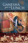 Ganesha Goes to Lunch : Classics from Mystic India - eBook