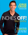 Inches Off! Your Tummy - eBook