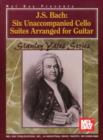 J. S. Bach : Six Unaccompanied Cello Suites Arranged for Guitar - eBook