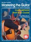 Mastering the Guitar Class Method Short Term Course - eBook