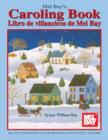 Mel Bay's Caroling Book, English and Spanish Edition - eBook