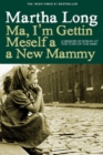 Ma, I'm Gettin Meself a New Mammy - eBook